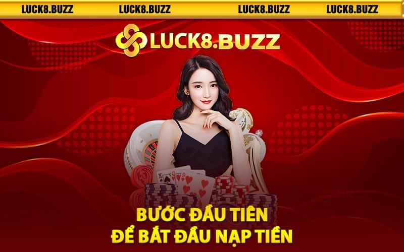 Bước Đầu Tiên Để Bắt Đầu Nạp Tiền