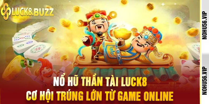 Nổ Hũ Thần Tài
